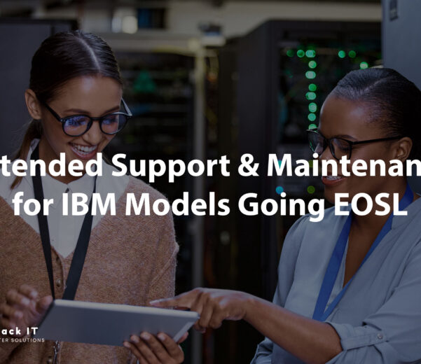 Extended support for EOSL IBM models