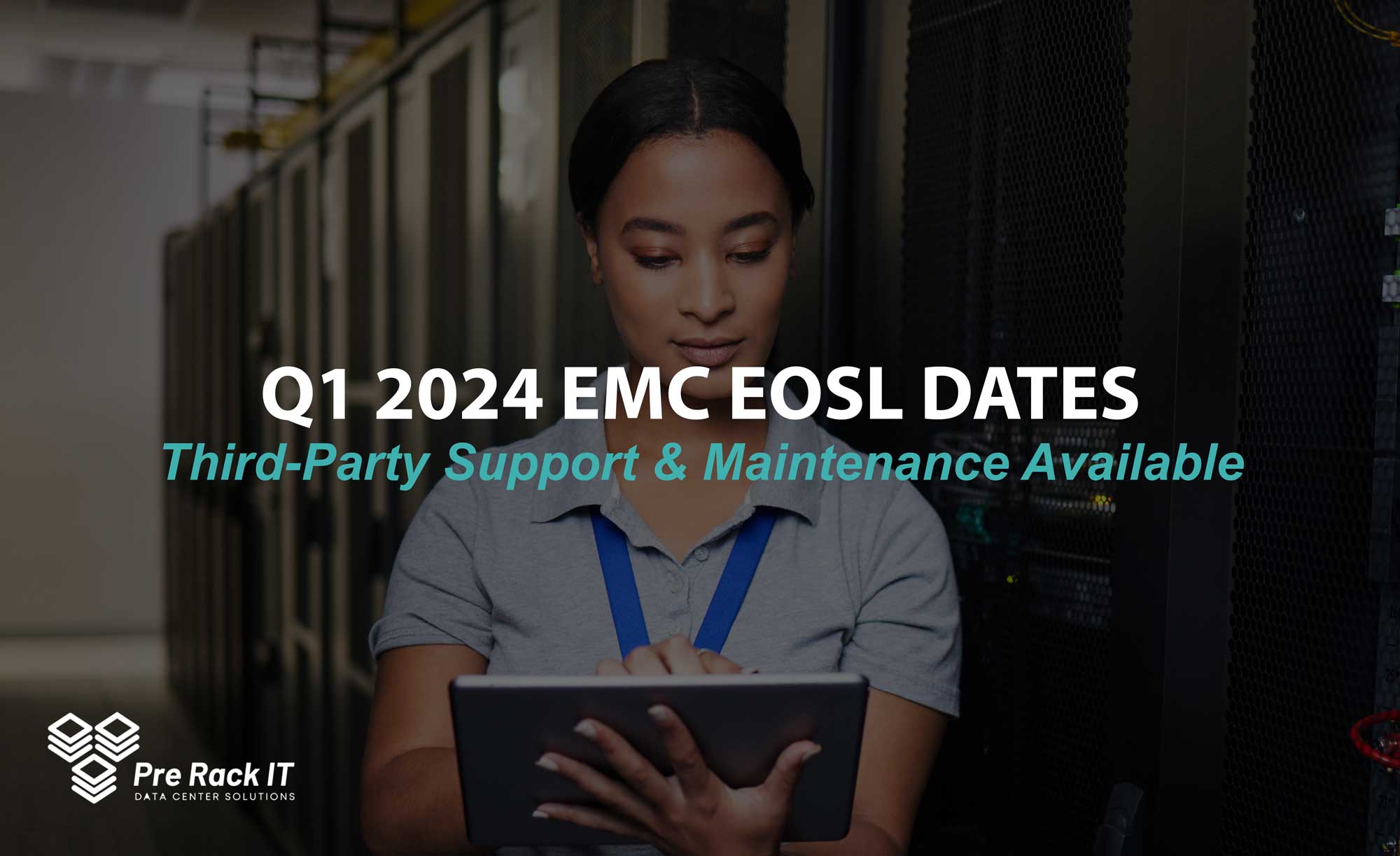 EMC EOSL Alert - Q1 2024