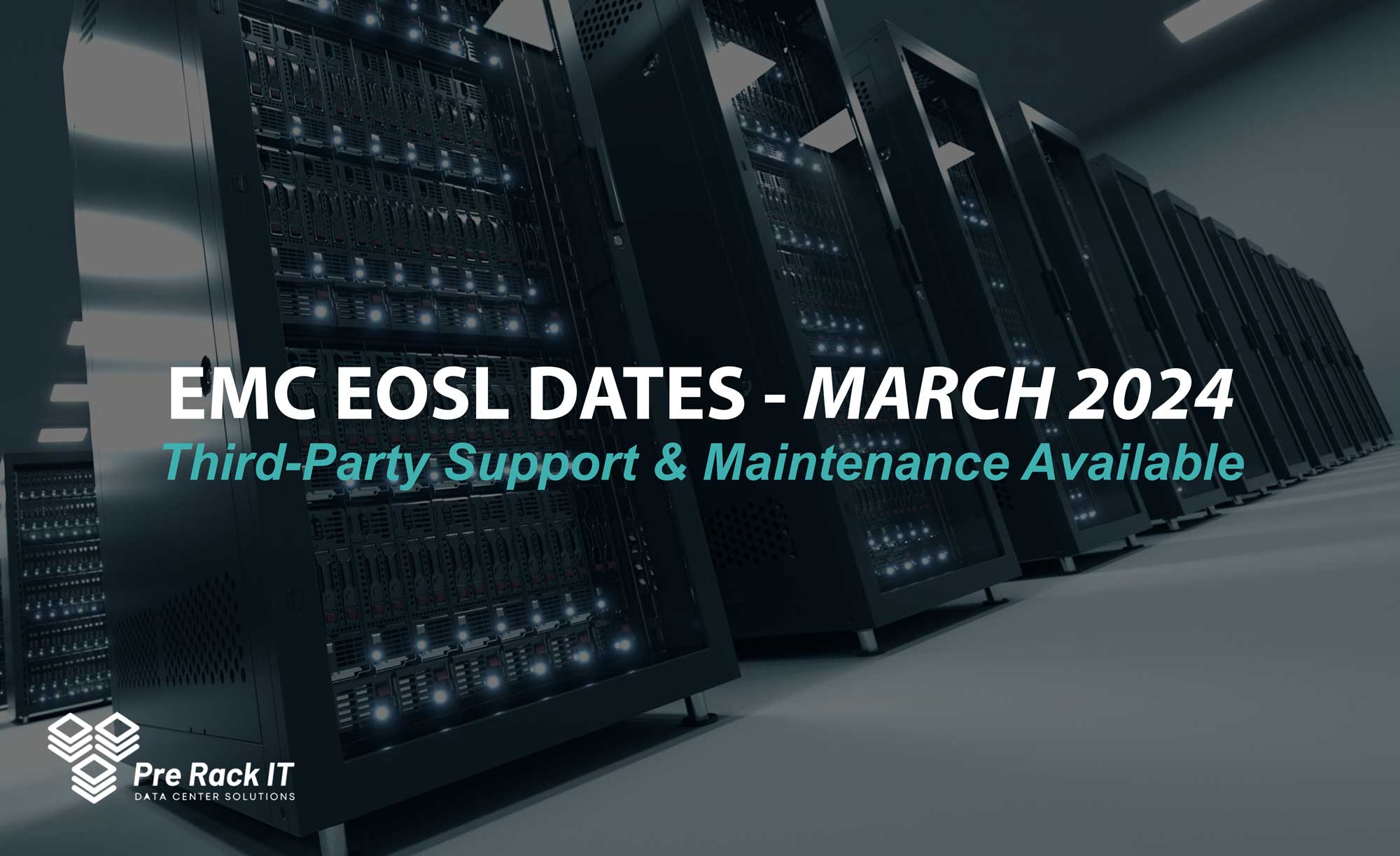 Upcoming EOSL Dates for Dell EMC - March 2024
