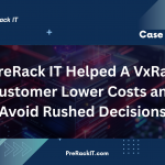 PreRack IT Helped VxRail Customer Lower Costs